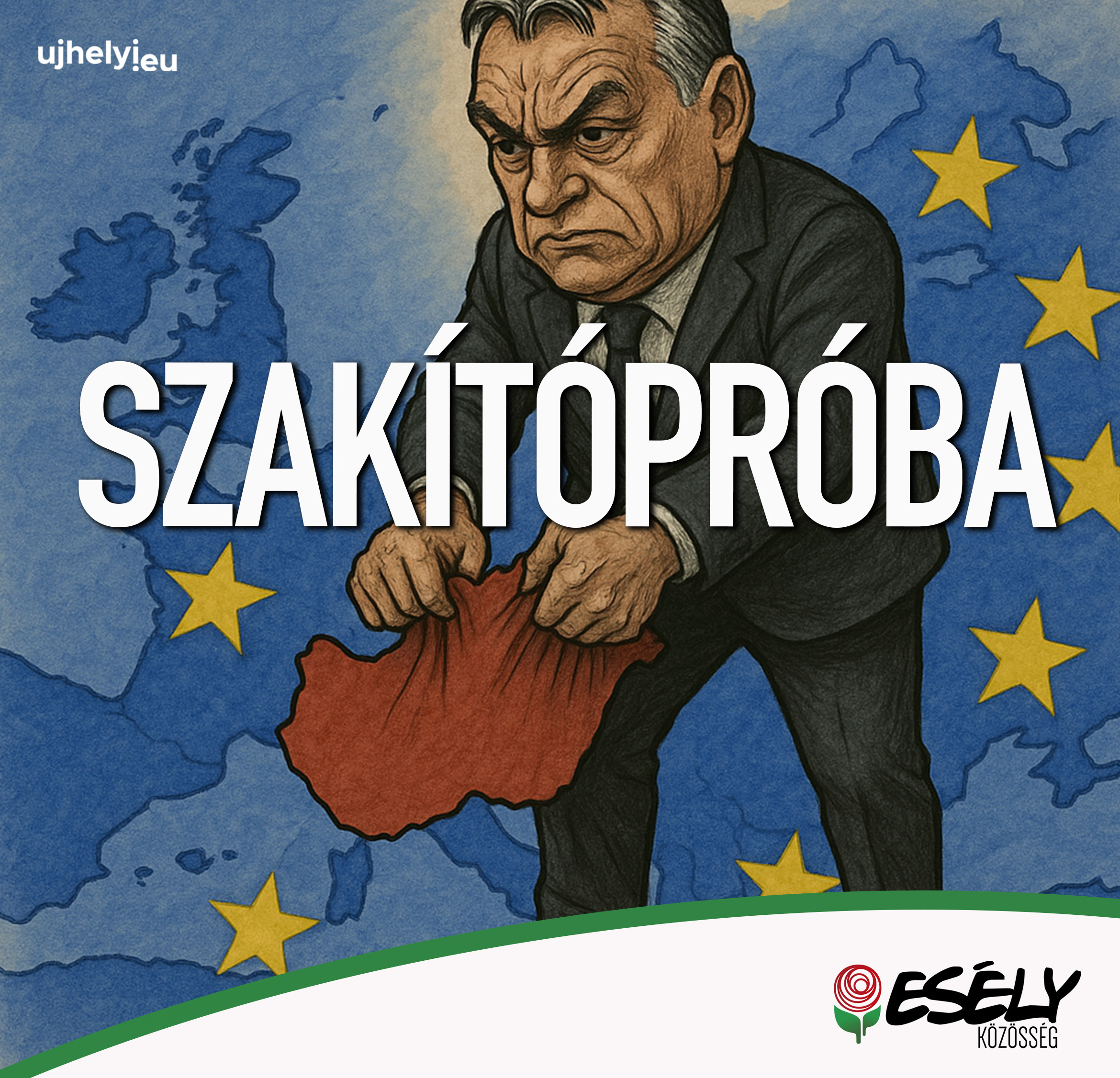 NYÍLT LEVÉL (508.): „2026 valódi tétje az Európai Unióhoz való tartozásunk lesz!”