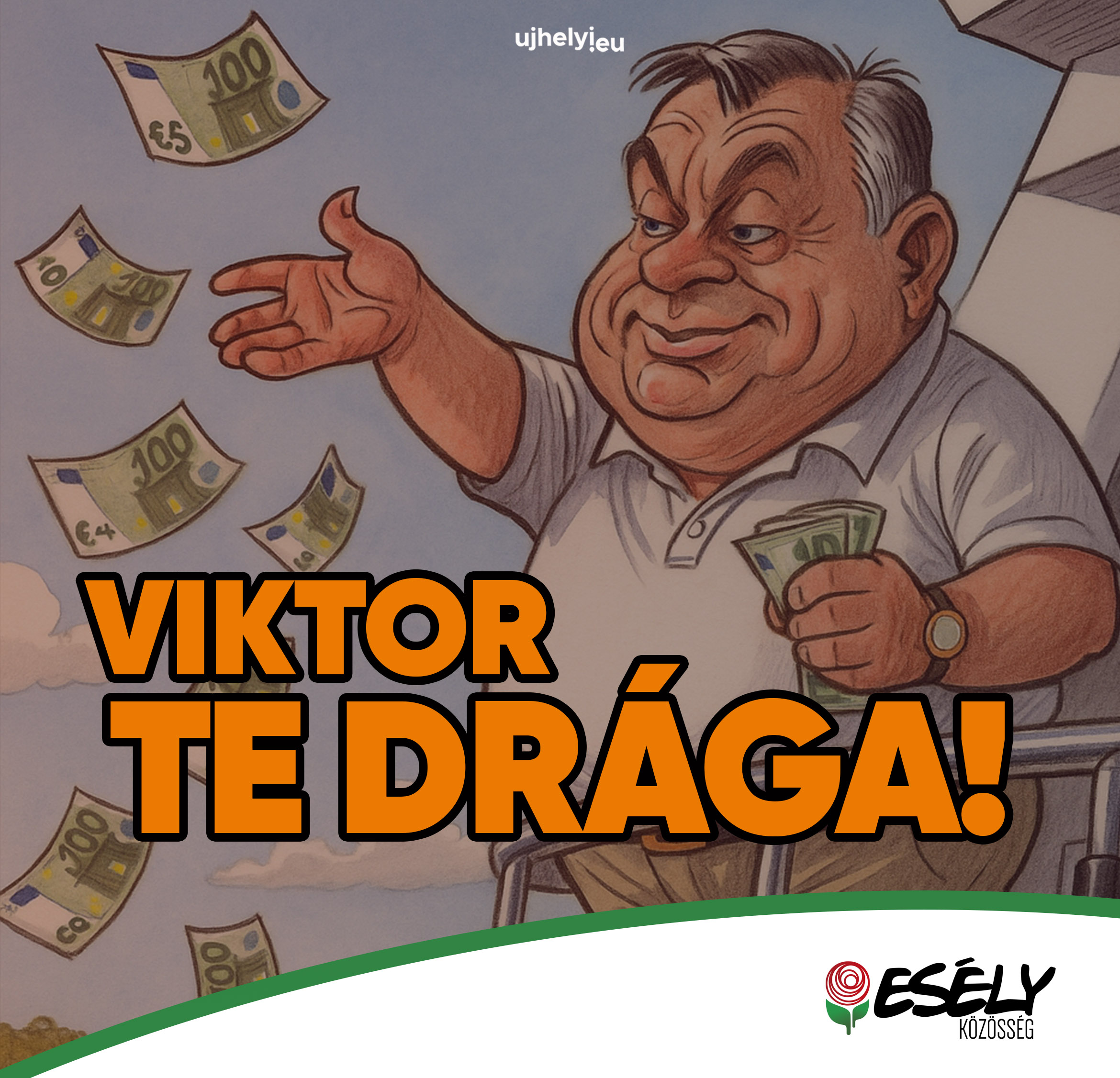 NYÍLT LEVÉL (514.): „Viktorék ego-harca és sodródása sokezer milliárdunkba kerül!”