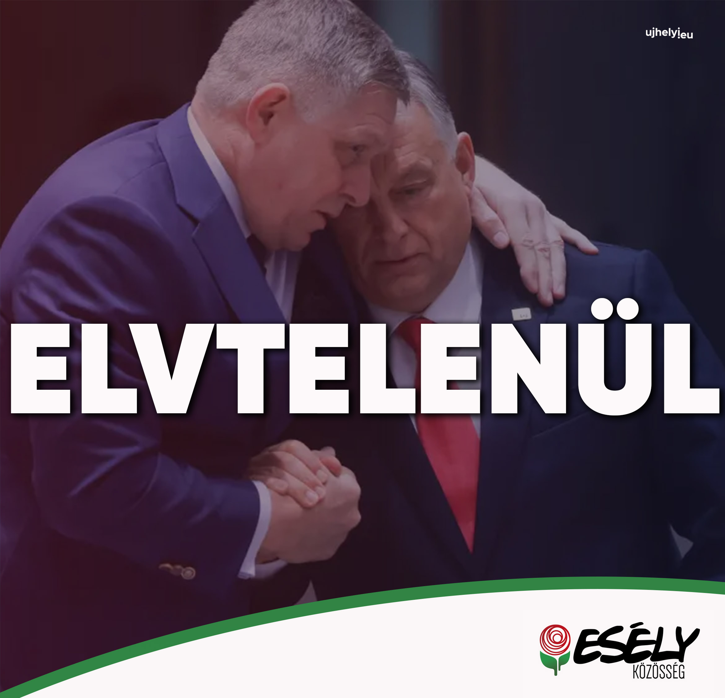 NYÍLT LEVÉL (540.): Elvtelenek koalíciója, avagy pár szavazatért bármit